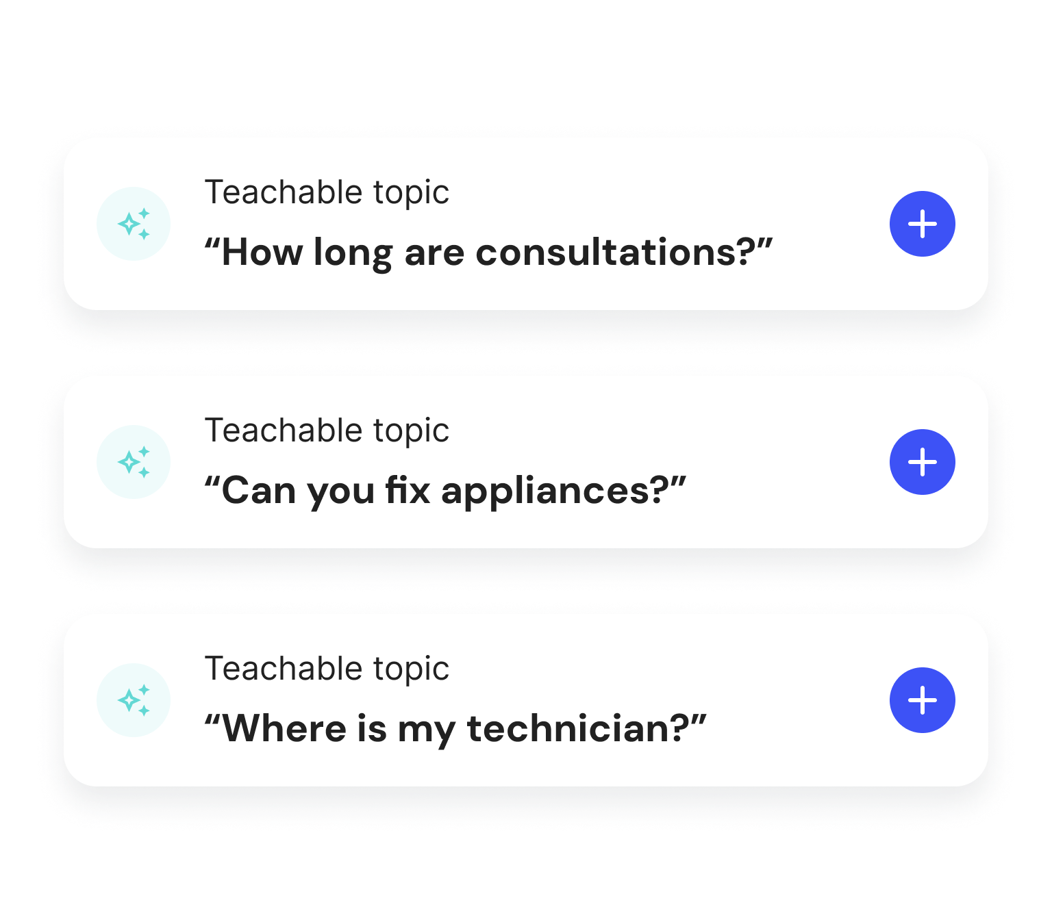 An image illustrating Goodcall's teachable topics, highlighting customer requests like "How long are consultations" or "Can you fix appliances" that can be added to agent skills in just a few clicks